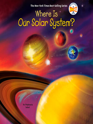 cover image of Where Is Our Solar System?